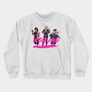 #Squad (Team C's Female Members) Crewneck Sweatshirt